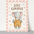 Stay Curious Elephant Nursery Print
